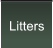 Litters